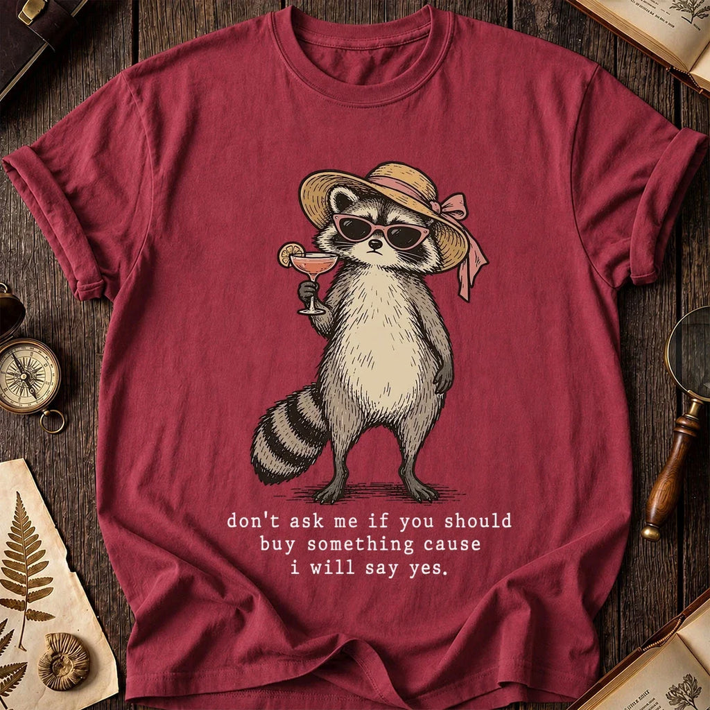 Always Yes Raccoon T-Shirt product image 5