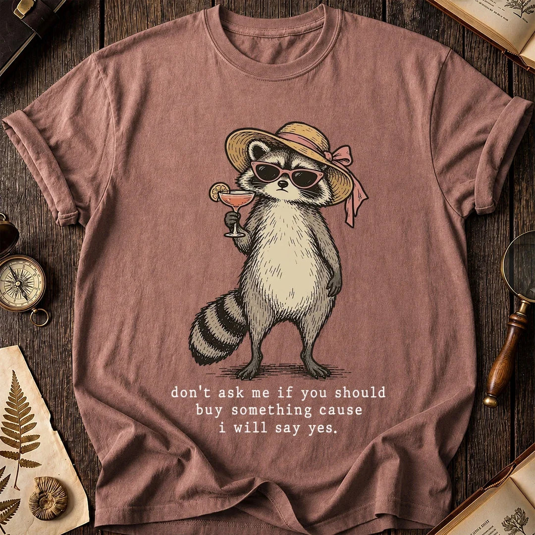 Always Yes Raccoon T-Shirt product image 8