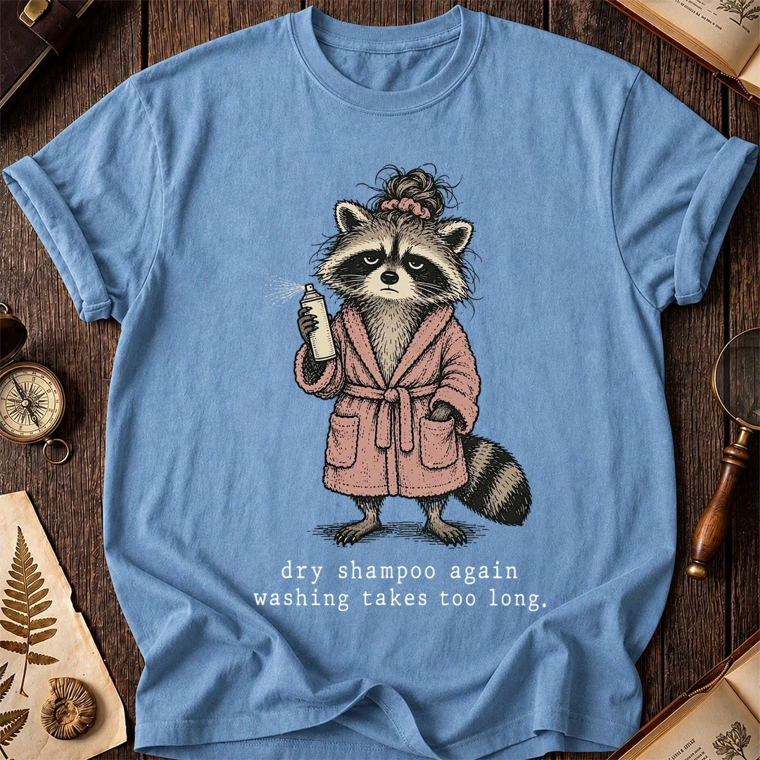 Dry Shampoo Raccoon T-Shirt product image 4
