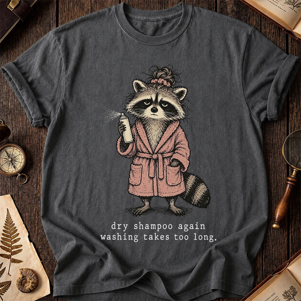 Dry Shampoo Raccoon T-Shirt product image 6