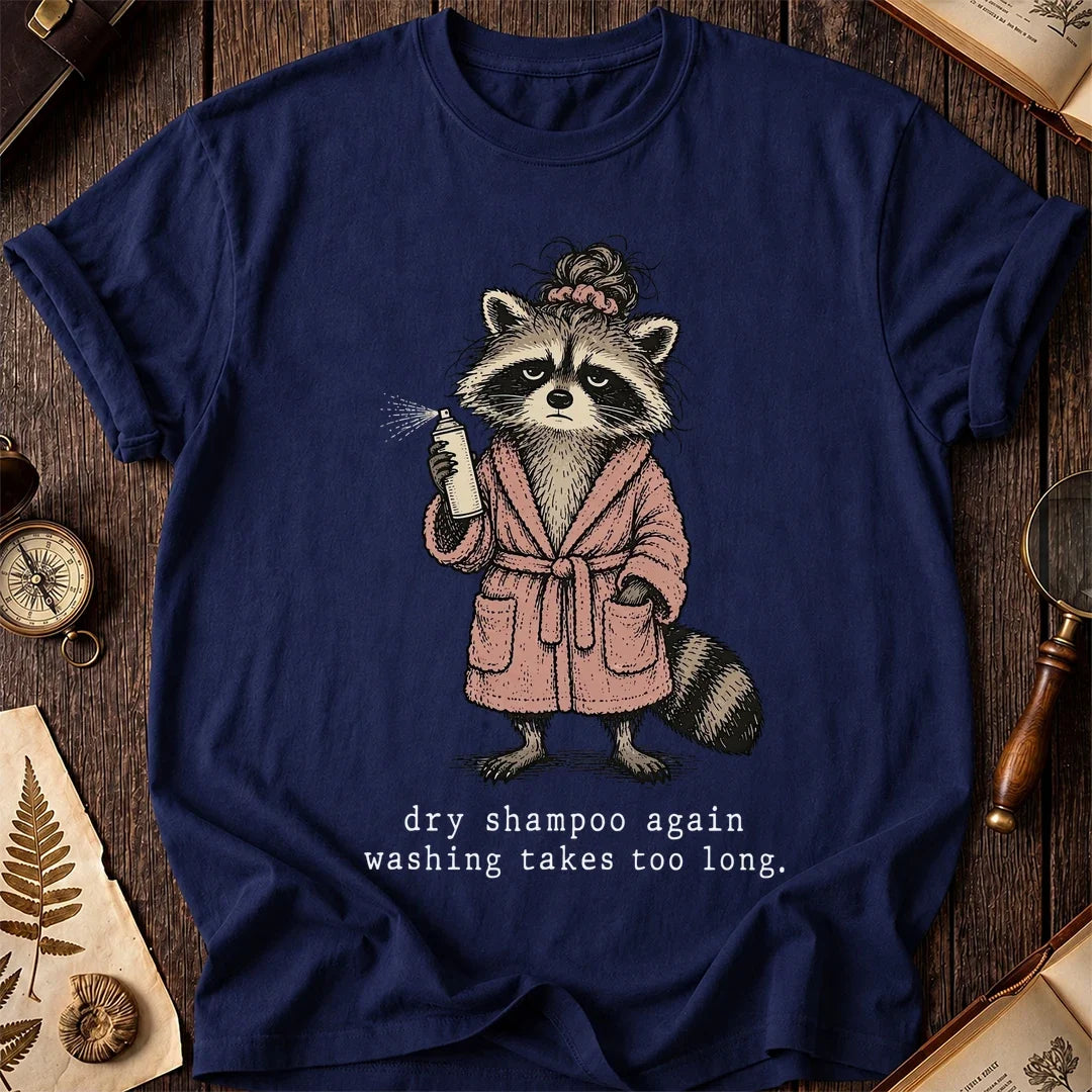Dry Shampoo Raccoon T-Shirt product image 7
