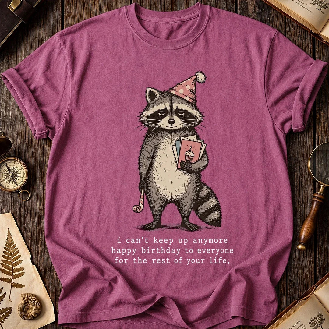 No Birthday Raccoon T-Shirt product image 3