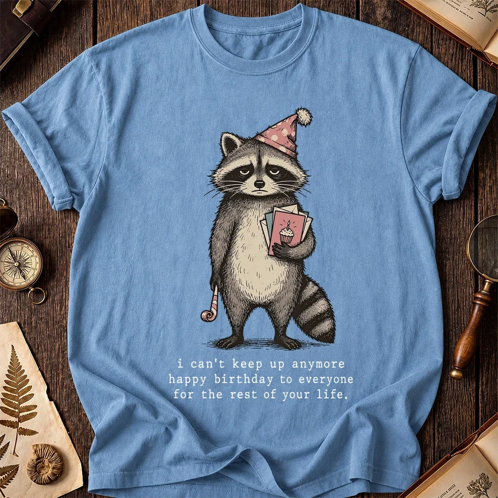 No Birthday Raccoon T-Shirt product image 4