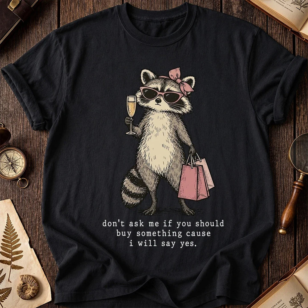 Say Yes Raccoon T-Shirt product image 2