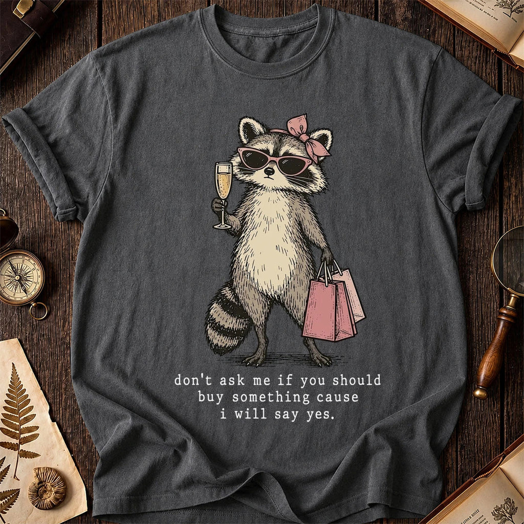 Say Yes Raccoon T-Shirt product image 6
