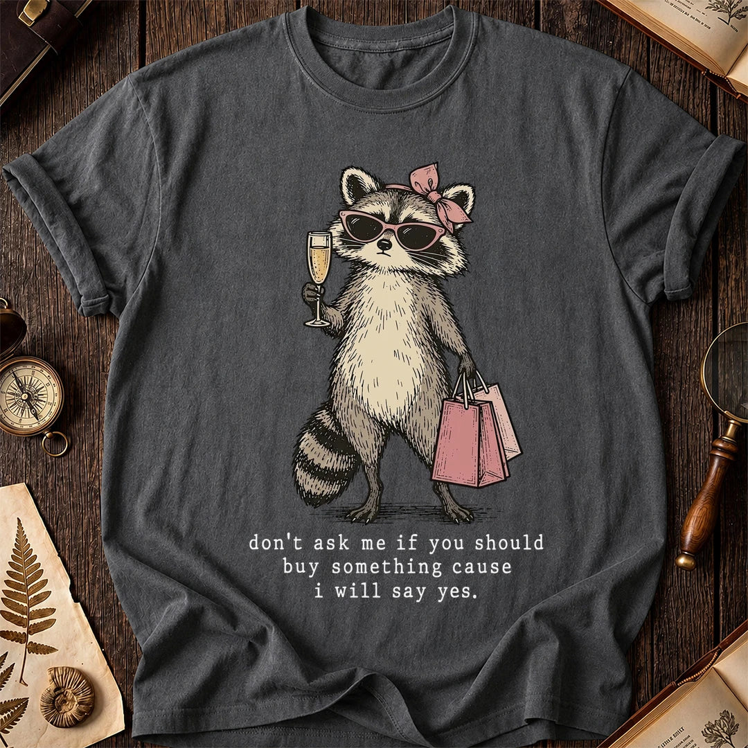Say Yes Raccoon T-Shirt product image 6